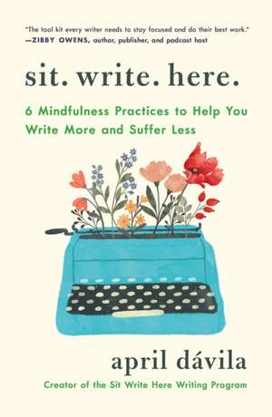 Sit Write Here de April Davila