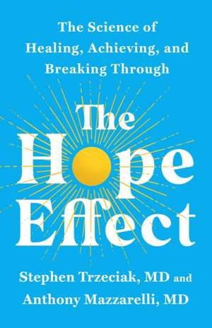 The Hope Effect de Stephen Trzeciak