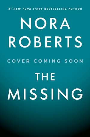 The Missing de Nora Roberts