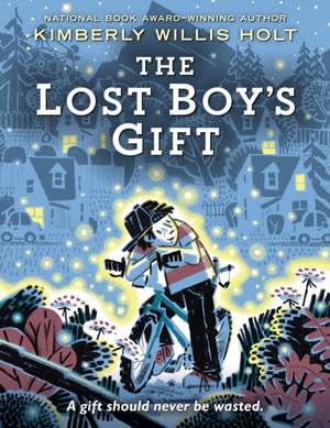 The Lost Boy's Gift de Kimberly Willis Holt