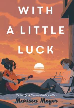 With a Little Luck de Marissa Meyer