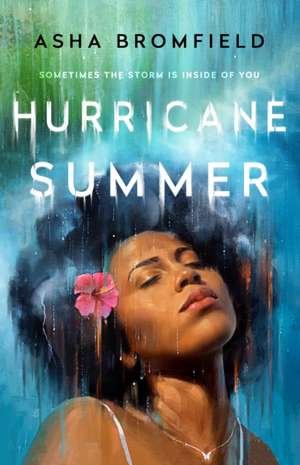 Hurricane Summer de Asha Ashanti Bromfield