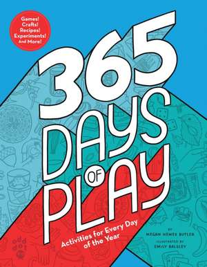 365 Days of Play de Megan Hewes Butler