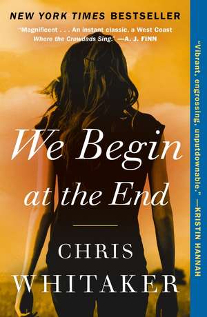 We Begin at the End de Chris Whitaker