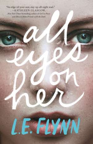 All Eyes on Her de L E Flynn