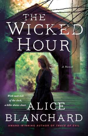 Wicked Hour de Alice Blanchard