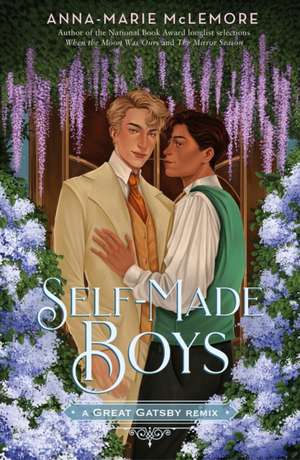 Self-Made Boys: A Great Gatsby Remix de Anna-Marie Mclemore