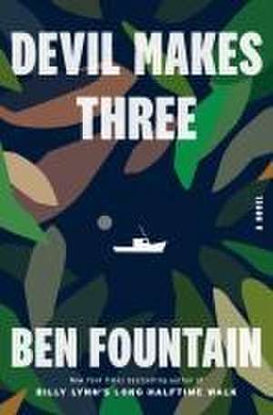 Devil Makes Three de Ben Fountain