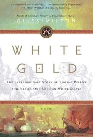 White Gold de Giles Milton