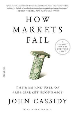 How Markets Fail de John Cassidy