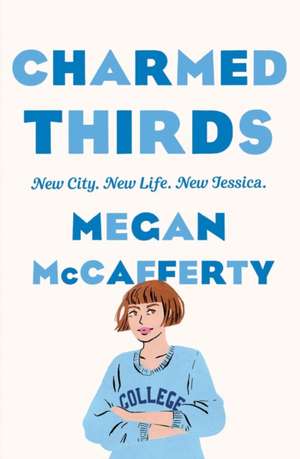 Charmed Thirds de Megan Mccafferty