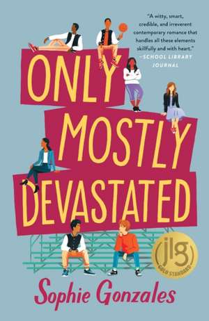 Only Mostly Devastated de Sophie Gonzales