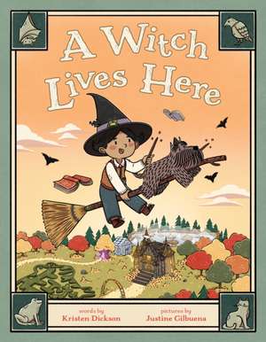 A Witch Lives Here de Kristen Dickson