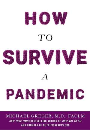 How to Survive a Pandemic de Michael Greger