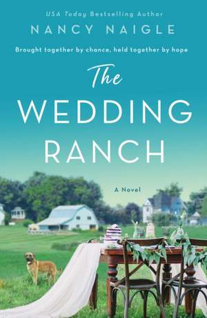 The Wedding Ranch de Nancy Naigle