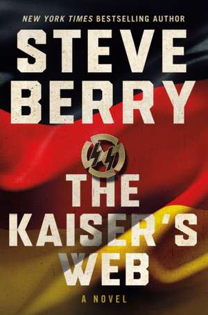 Berry, S: The Kaiser's Web de Steve Berry