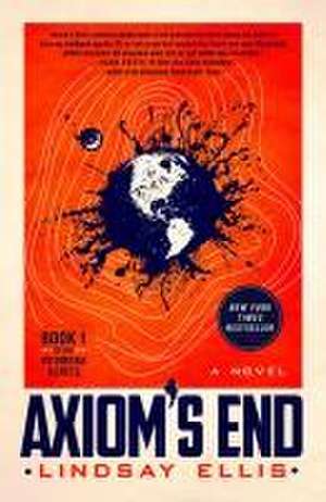 Axiom's End de Lindsay Ellis