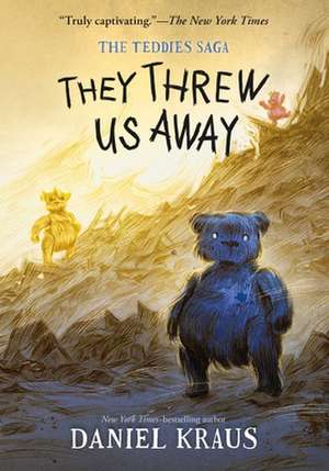 They Threw Us Away de Daniel Kraus