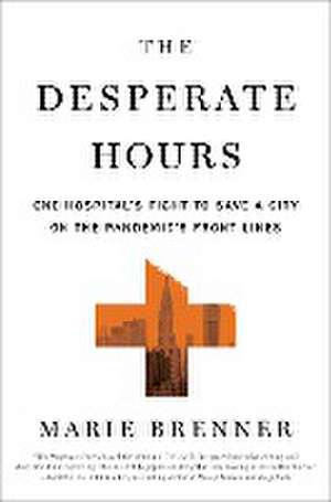 The Desperate Hours de Marie Brenner