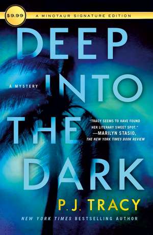 Deep Into the Dark de P. J. Tracy