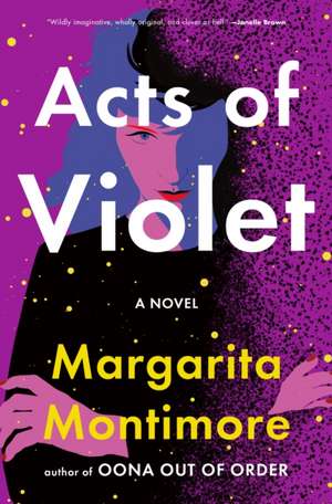 Acts of Violet de Margarita Montimore