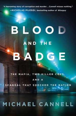 Blood and the Badge de Michael Cannell