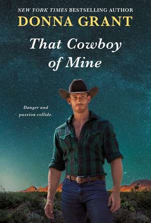 That Cowboy of Mine de Donna Grant