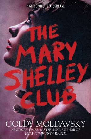 The Mary Shelley Club de Goldy Moldavsky