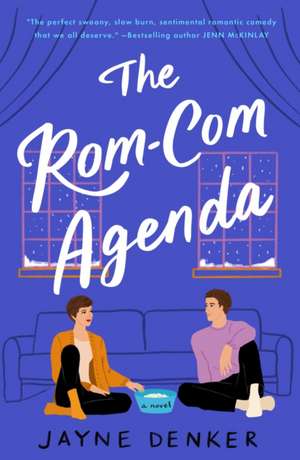 The Rom-Com Agenda de Jayne Denker