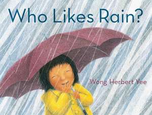 Who Likes Rain? de Wong Herbert Yee