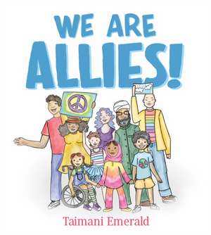 We Are Allies! de Taimani Emerald