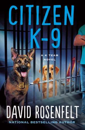 Citizen K-9 de David Rosenfelt