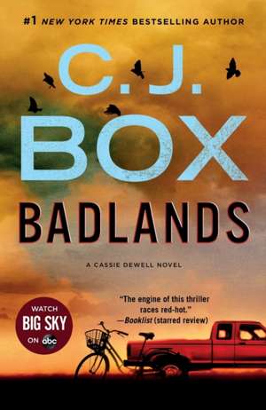 Badlands: A Cassie Dewell Novel de C. J. Box