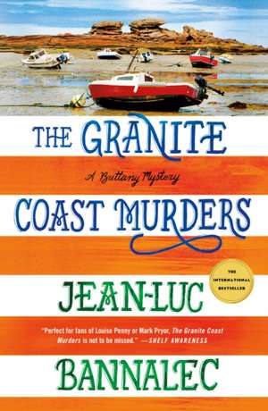 The Granite Coast Murders de Jean-Luc Bannalec