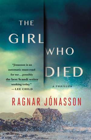 The Girl Who Died de Ragnar Jónasson