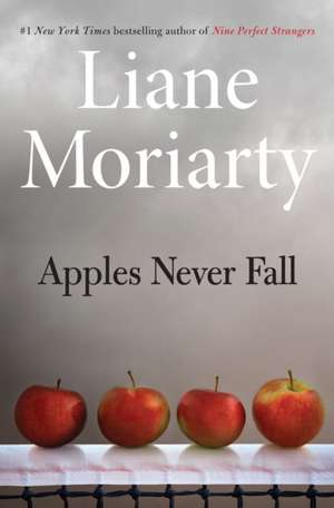 Apples Never Fall de Liane Moriarty