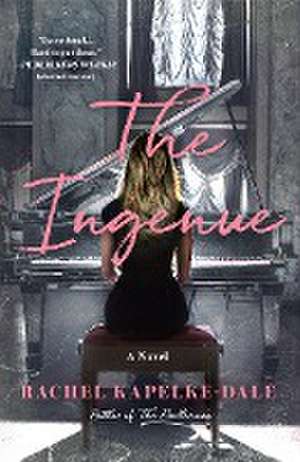 The Ingenue de Rachel Kapelke-Dale