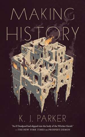 Making History de K J Parker