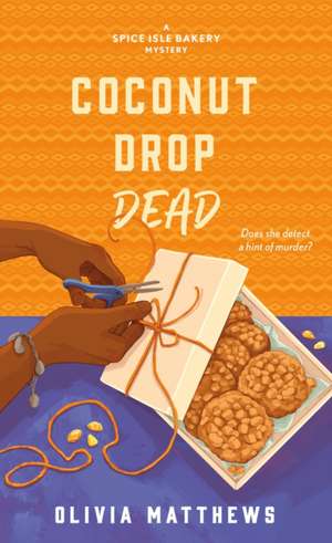 Coconut Drop Dead de Olivia Matthews