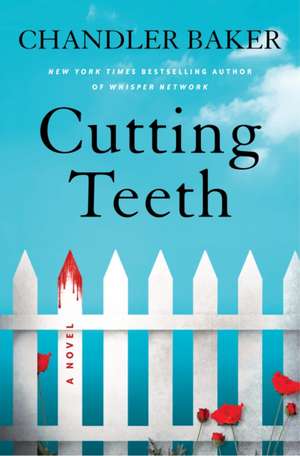 Cutting Teeth de Chandler Baker