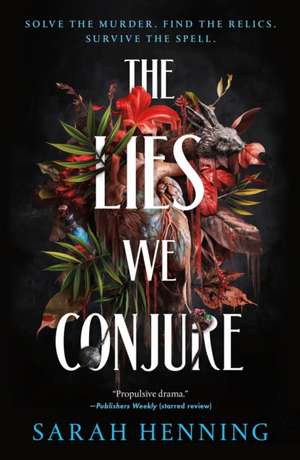Lies We Conjure de Sarah Henning