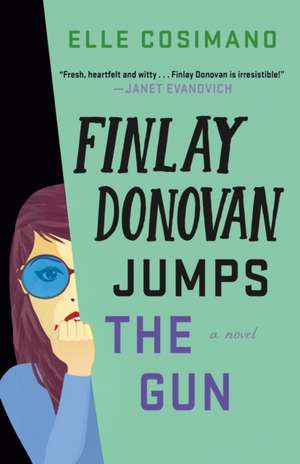 Finlay Donovan Jumps the Gun de Elle Cosimano