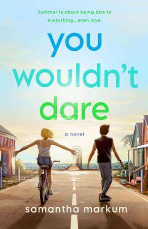 You Wouldn't Dare de Samantha Markum