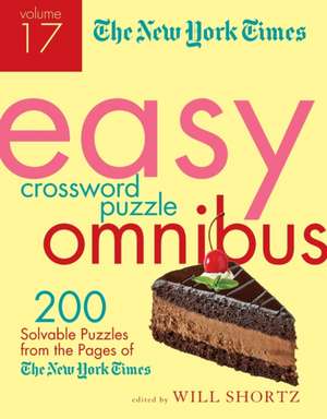 The New York Times Easy Crossword Puzzle Omnibus Volume 17 de New York Times