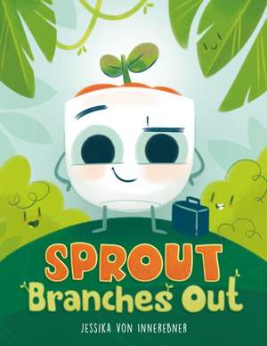 Sprout Branches Out de Jessika von Innerebner