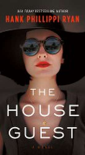 The House Guest de Hank Phillippi Ryan