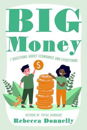 Big Money de Rebecca Donnelly