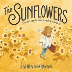 The Sunflowers de Zahra Marwan