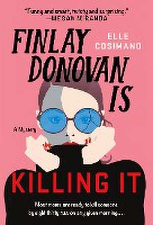 Finlay Donovan Is Killing It de Elle Cosimano