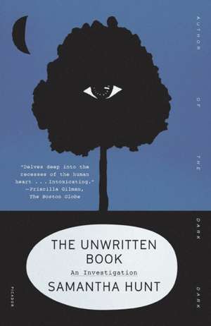 The Unwritten Book de Samantha Hunt